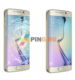 Смяна стъкло на Samsung Galaxy S6 Edge дисплей