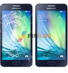 Смяна счупено стъкло на Samsung Galaxy A3 A300
